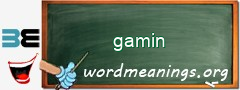 WordMeaning blackboard for gamin